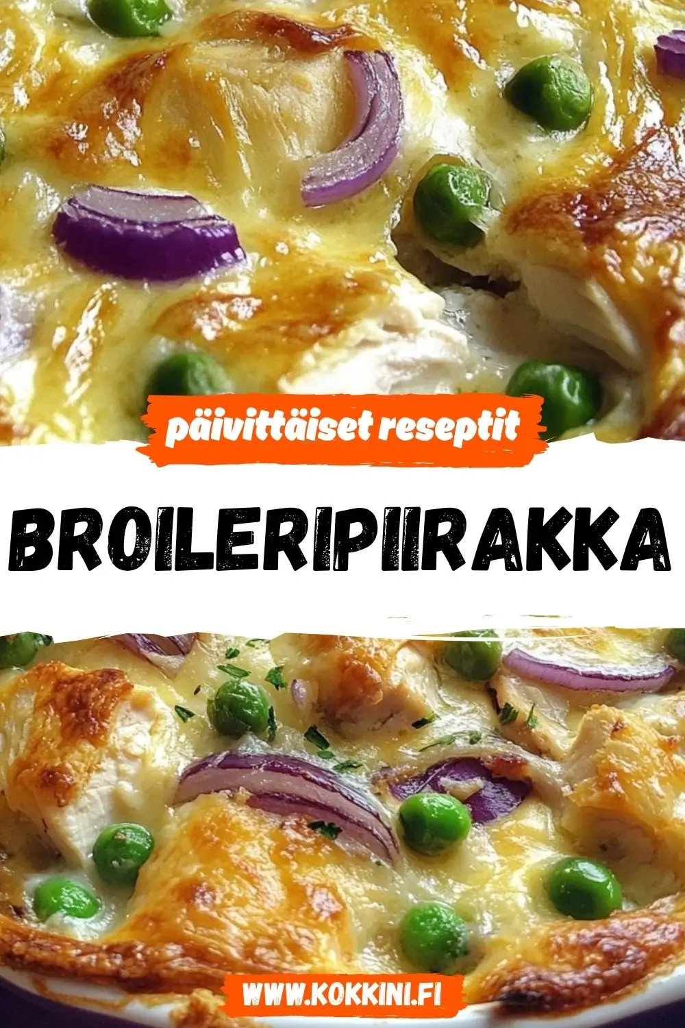 Mehevä broileripiirakka: helppo ja nopea resepti