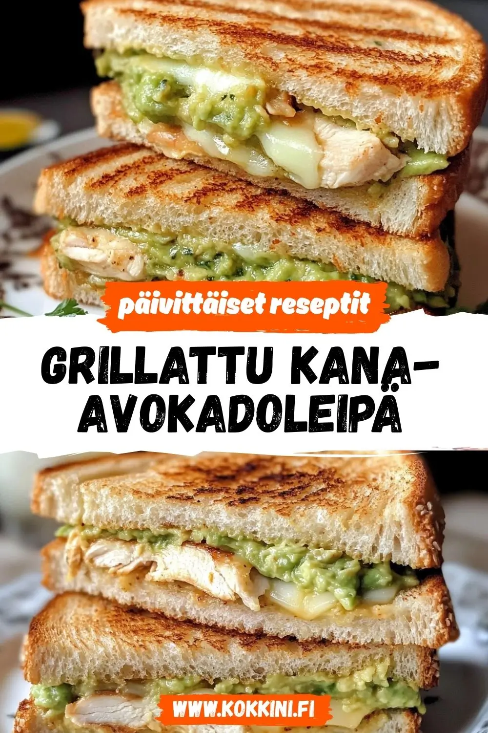 Grillattu kana-avokadoleipä: 3 nopeaa reseptiä
