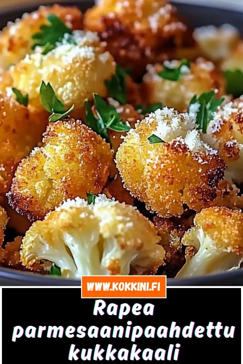 Rapeaksi paahdettu parmesaanikukkakaali: helppo herkku
