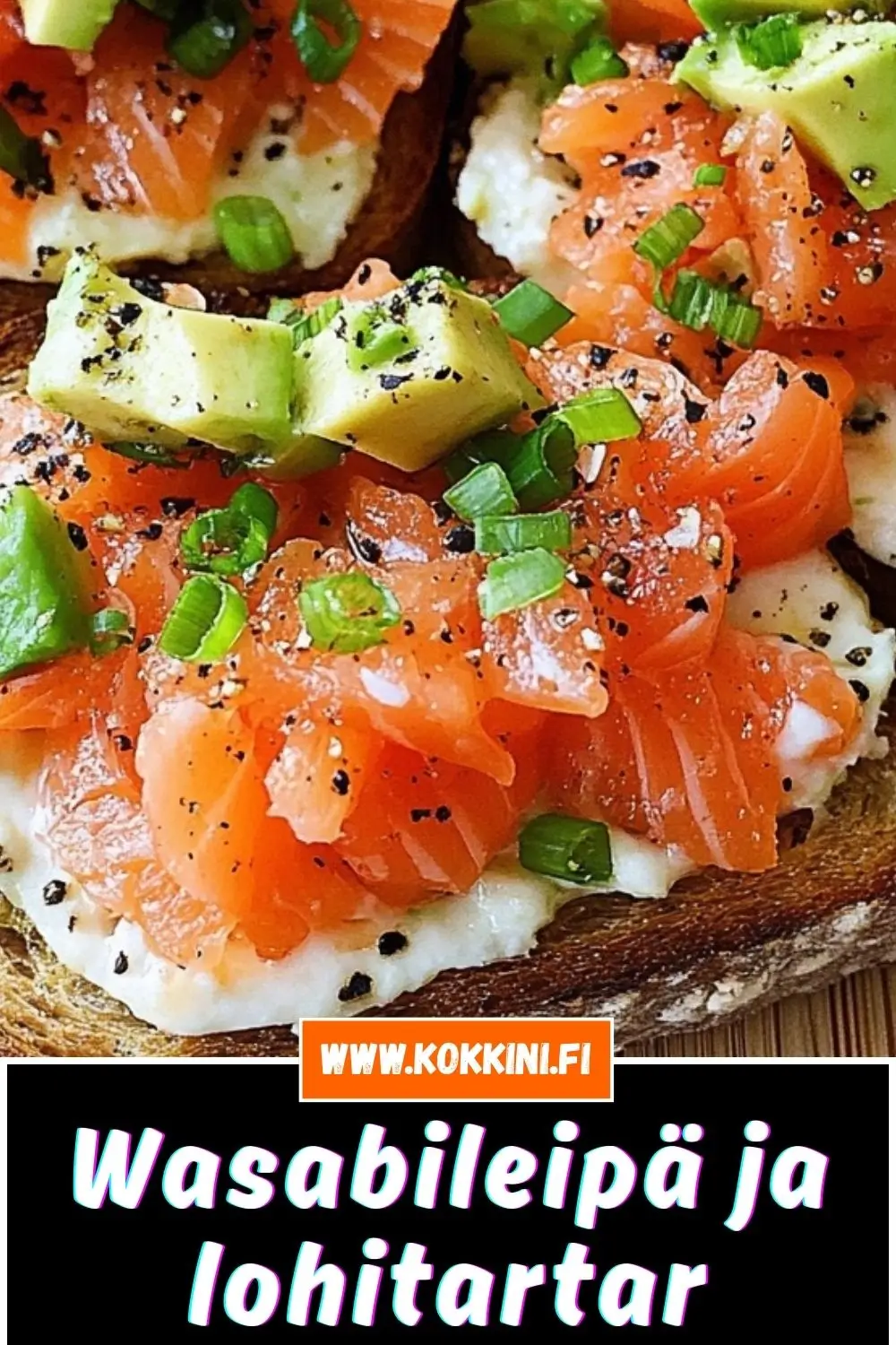 Wasabileipä ja lohitartar: 5 minuutin herkku