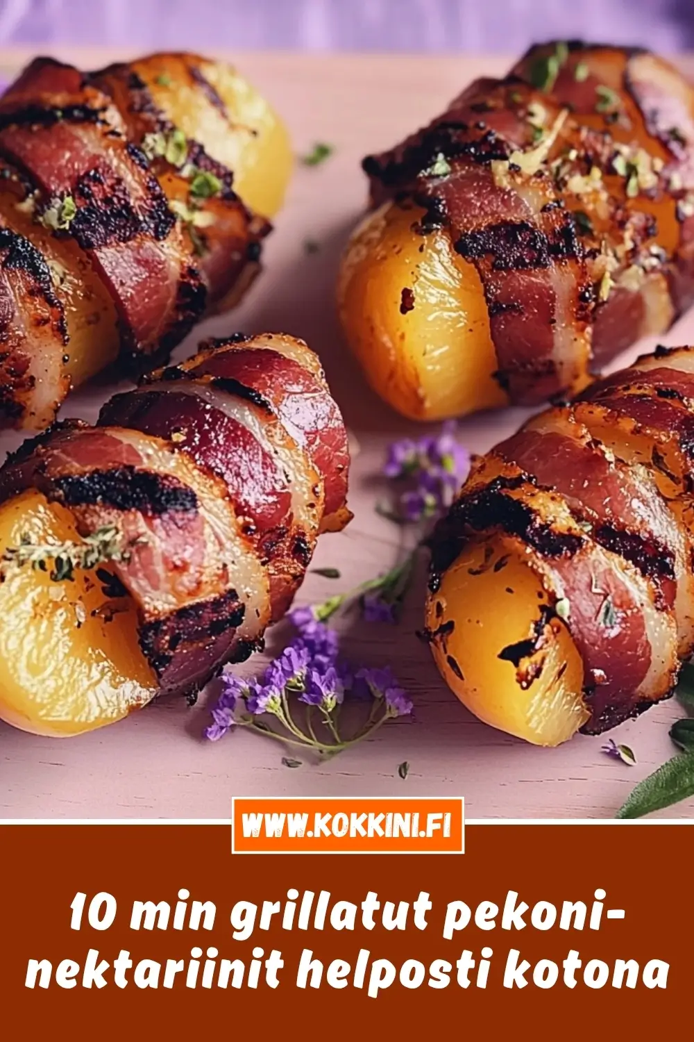 10 min grillatut pekoni-nektariinit helposti kotona