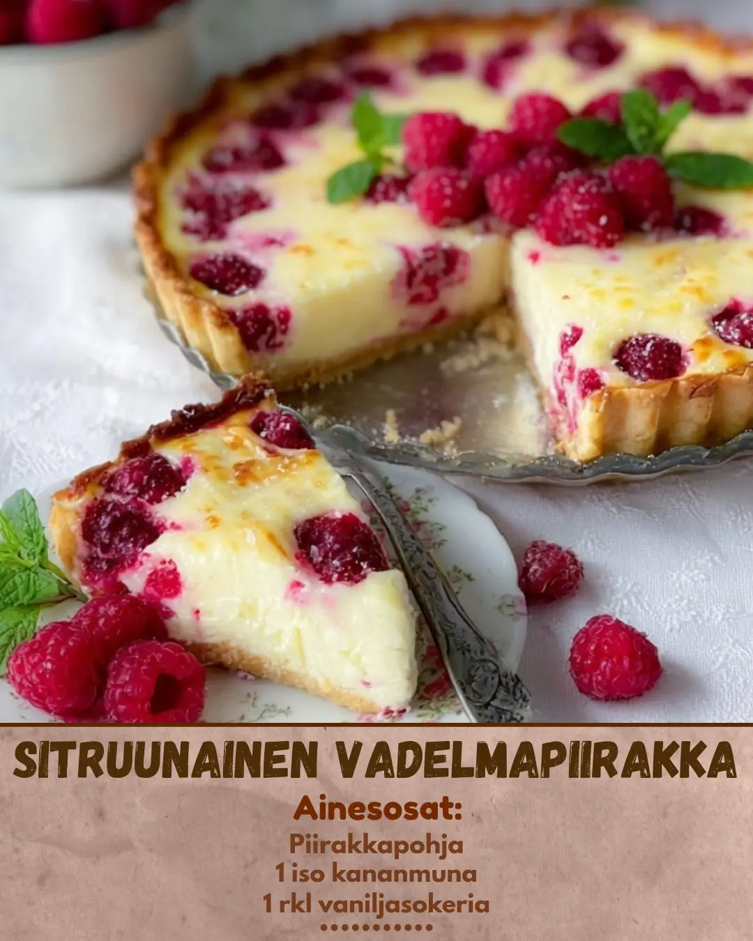 Sitruunainen vadelmapiirakka: raikas kesäherkku