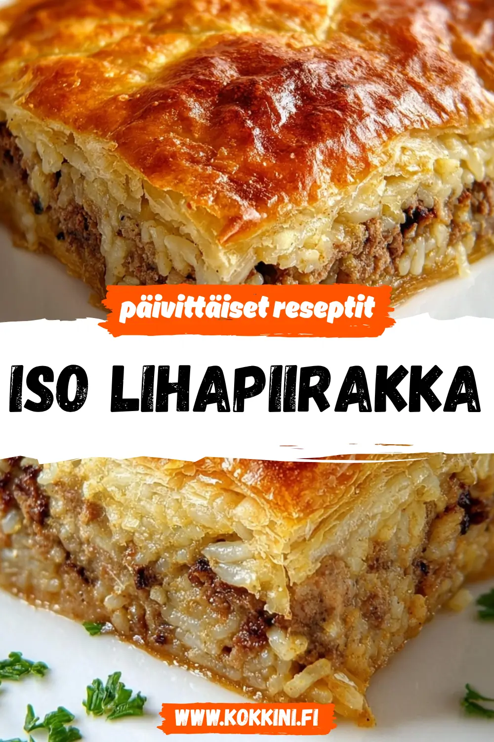 Iso lihapiirakka: mehevä ja täyttävä klassikko