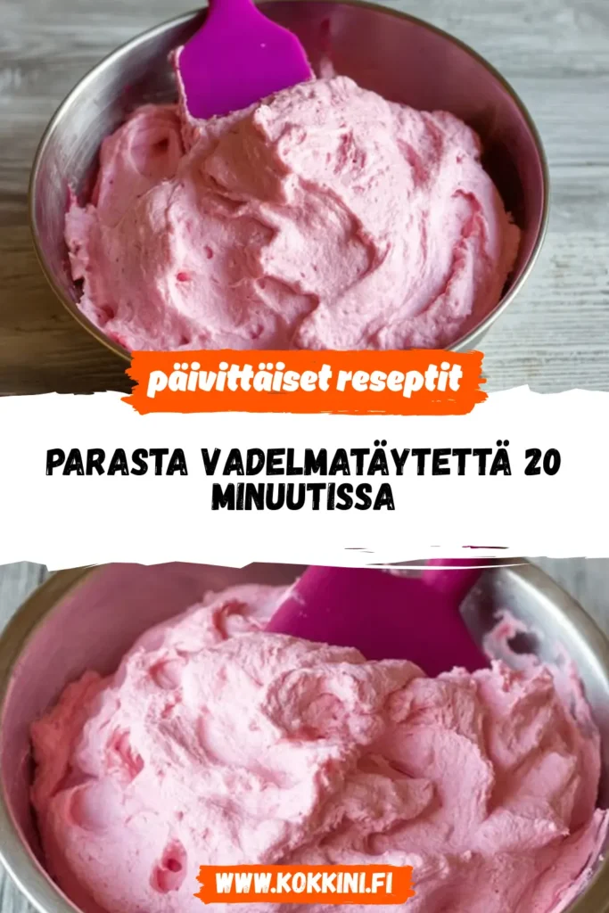 Parasta vadelmatäytettä 20 minuutissa