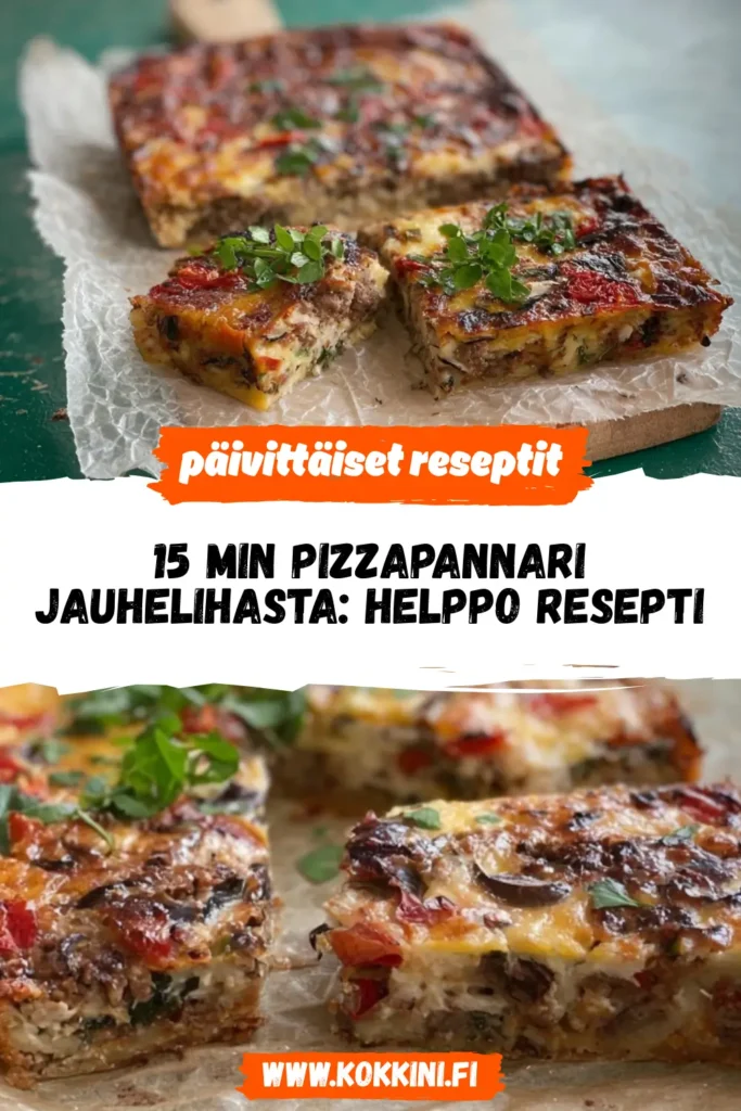15 min Pizzapannari jauhelihasta: Helppo resepti