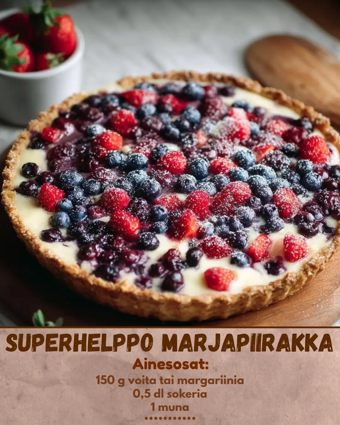 Superhelppo marjapiirakka: kesän herkullisin jälkkäri