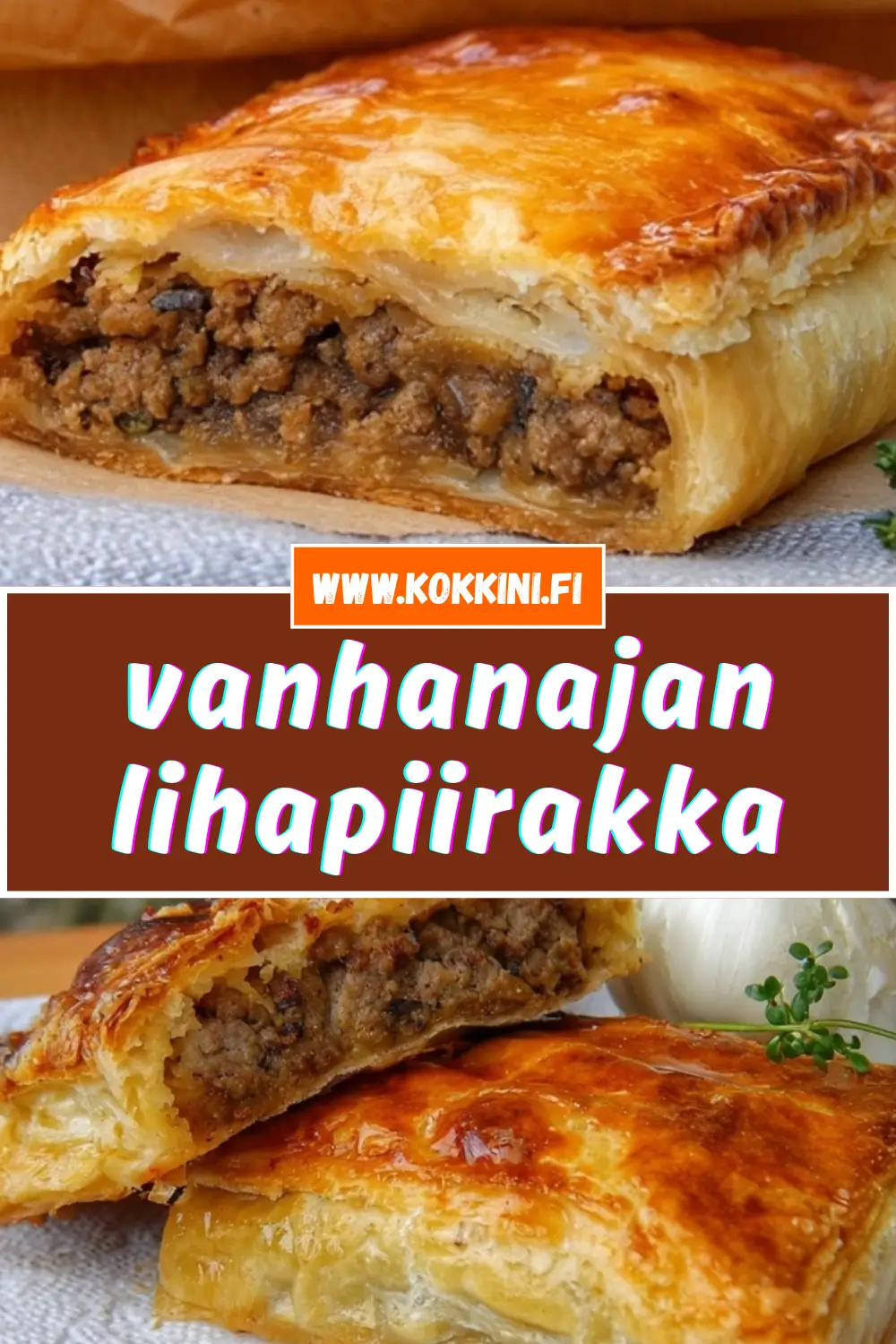 Vanhanajan lihapiirakka: mehevä klassikkoresepti