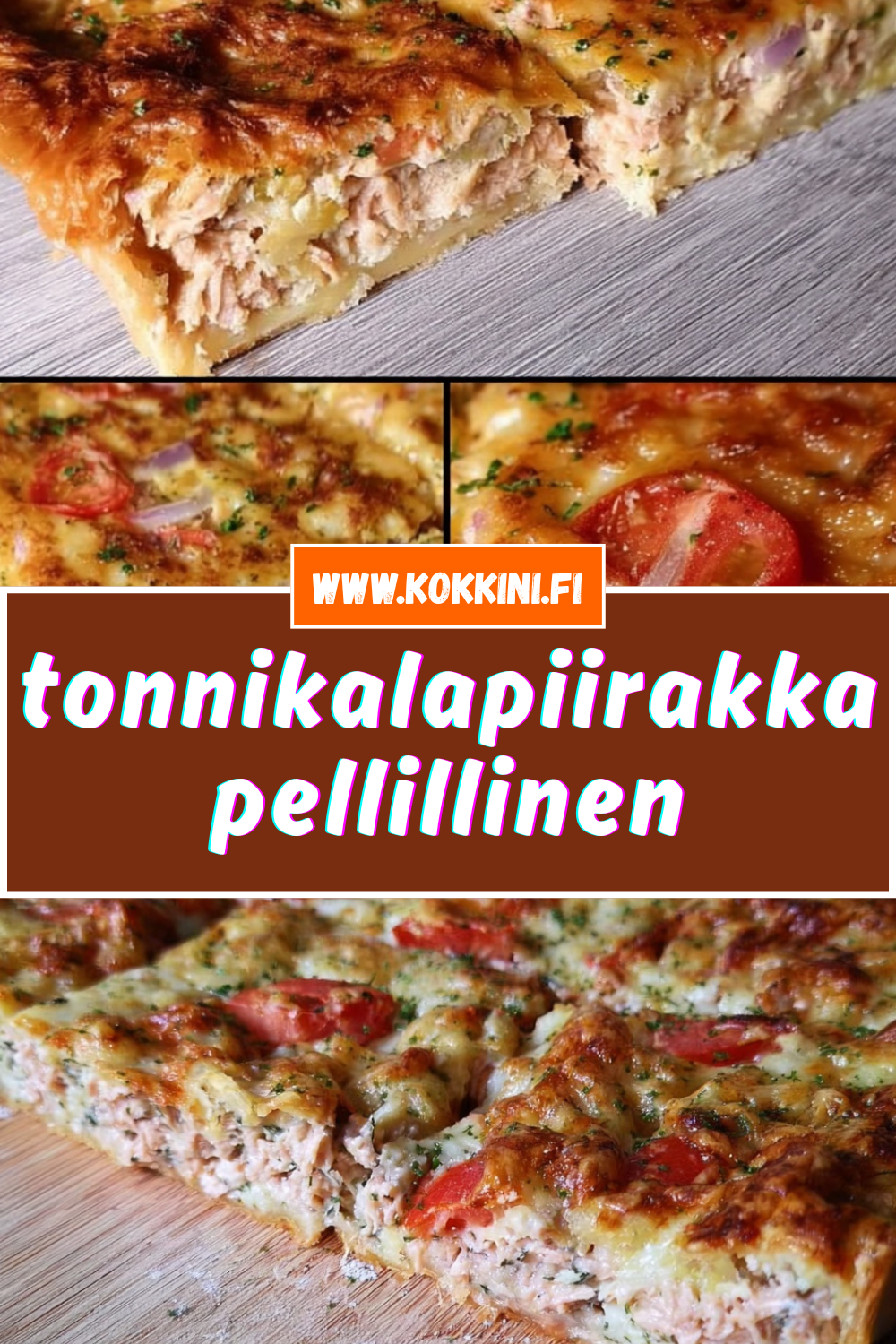 Tonnikalapiirakka pellillinen juustolla ja tomaateilla