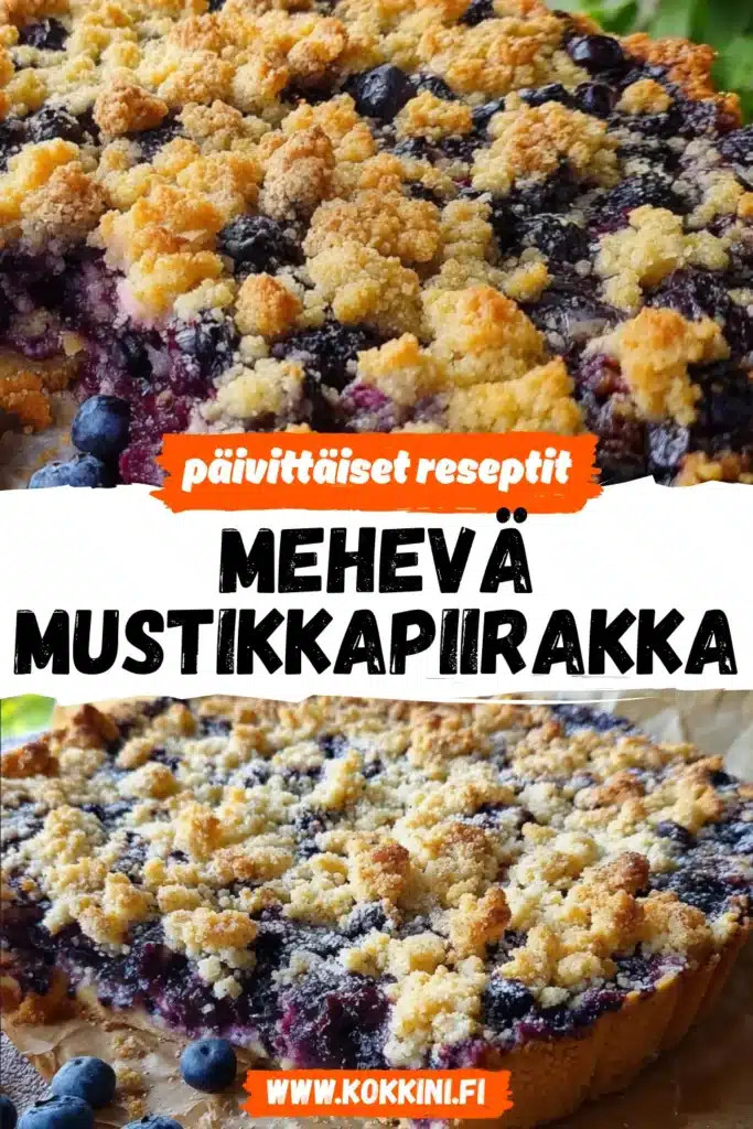 Mehevä mustikkapiirakka: täydellinen resepti kotikeittiöön