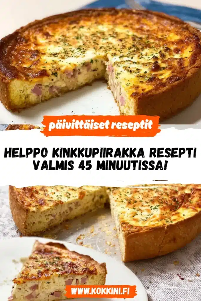 Helppo kinkkupiirakka resepti: valmis 45 minuutissa!