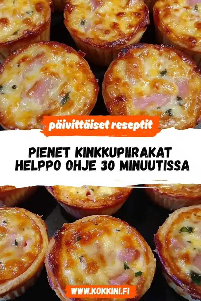 Pienet kinkkupiirakat: helppo ohje 30 minuutissa