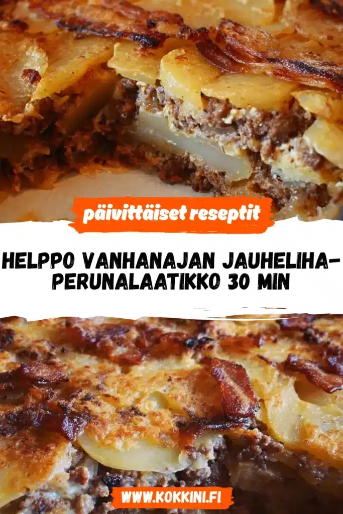 Helppo vanhanajan jauheliha-perunalaatikko 30 min