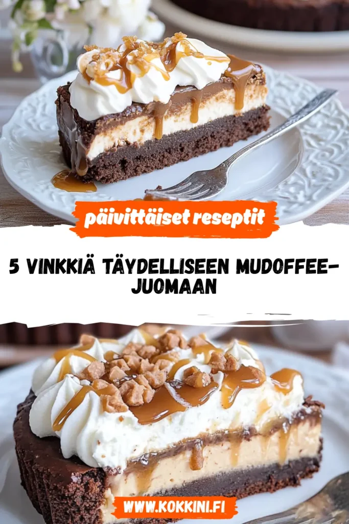5 vinkkiä täydelliseen Mudoffee-juomaan
