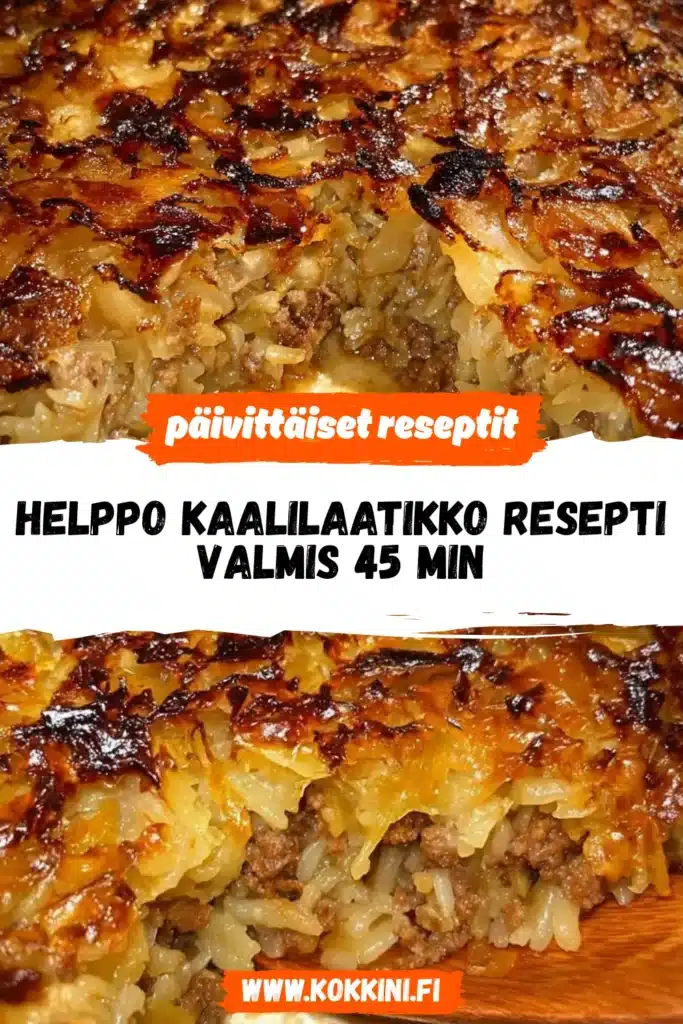 Helppo Kaalilaatikko Resepti: Valmis 45 Min