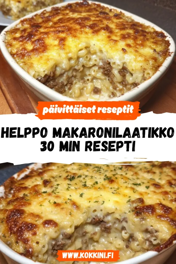 Helppo Makaronilaatikko: 30 Min Resepti