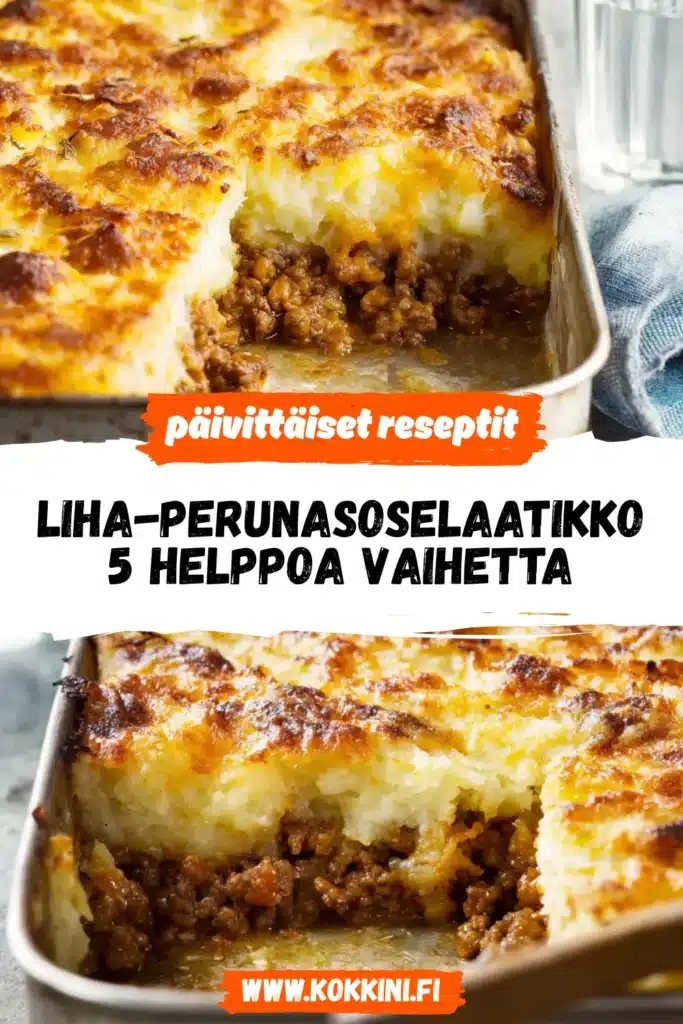Liha-perunasoselaatikko: 5 helppoa vaihetta