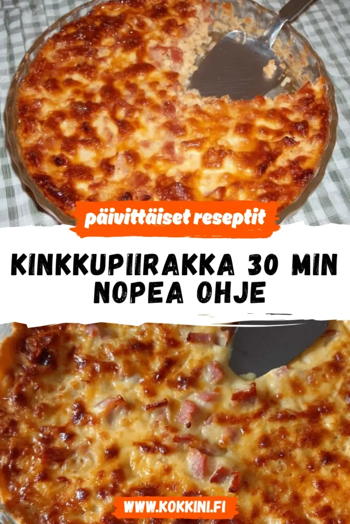 Kinkkupiirakka 30 minuutissa: nopea ohje