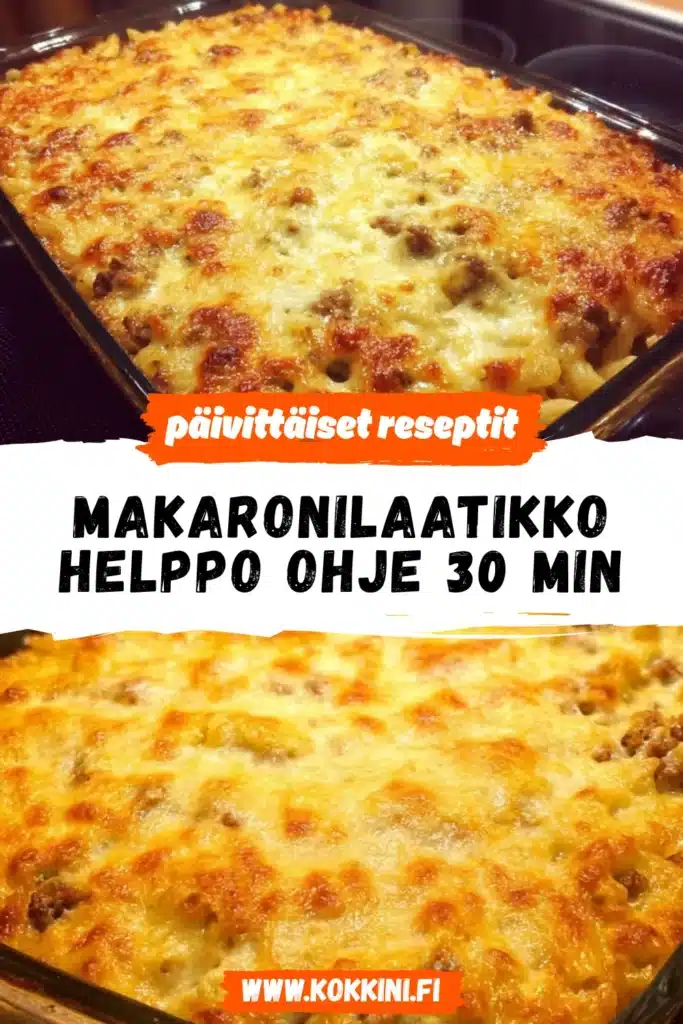 Makaronilaatikko: Helppo Ohje 30 Min