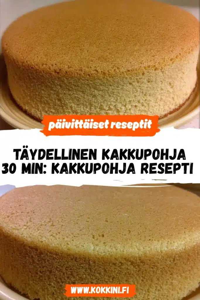 Täydellinen Kakkupohja 30 Min: Kakkupohja Resepti