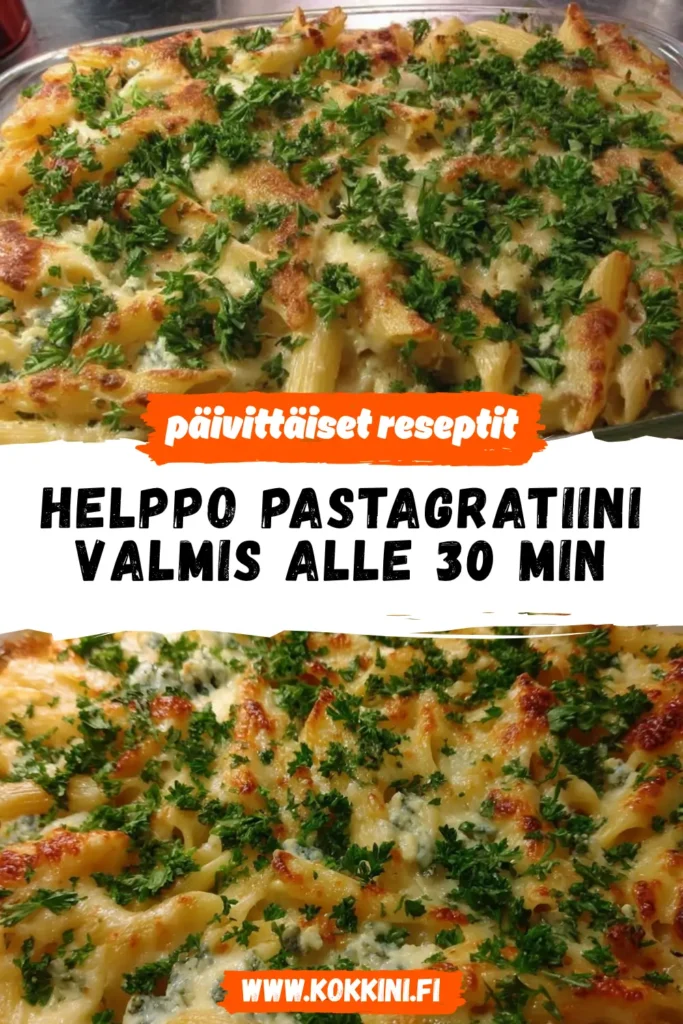 Helppo pastagratiini: valmis alle 30 minuutissa