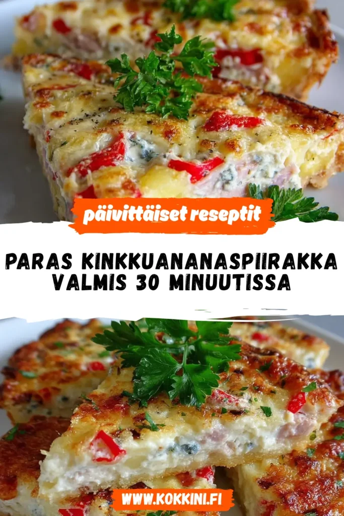 Paras Kinkkuananaspiirakka: valmis 30 minuutissa