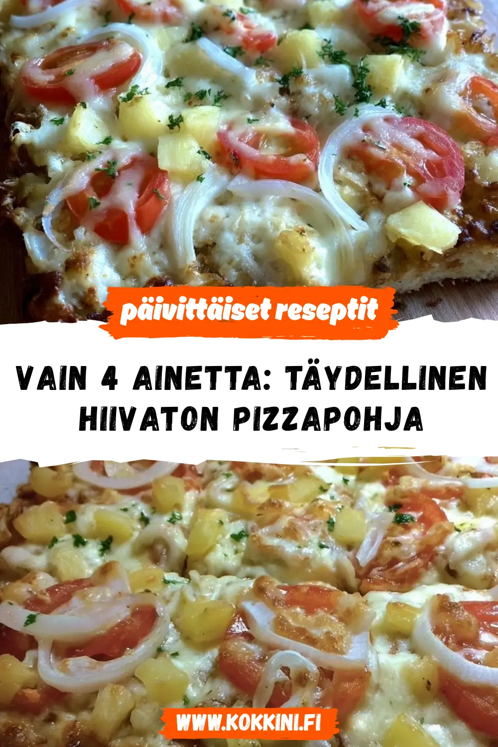 Vain 4 ainetta: Täydellinen hiivaton pizzapohja