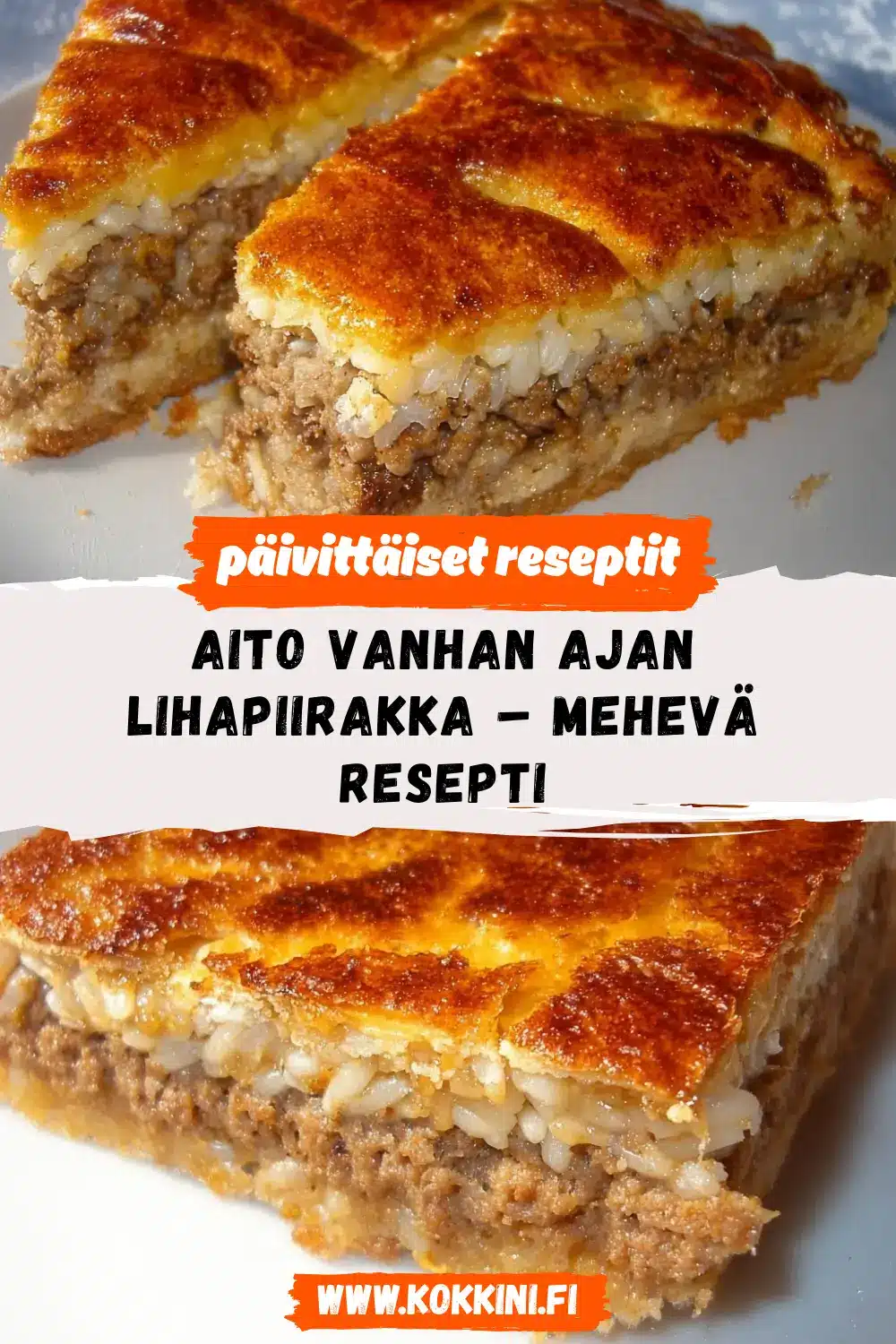 Aito vanhan ajan lihapiirakka – mehevä resepti