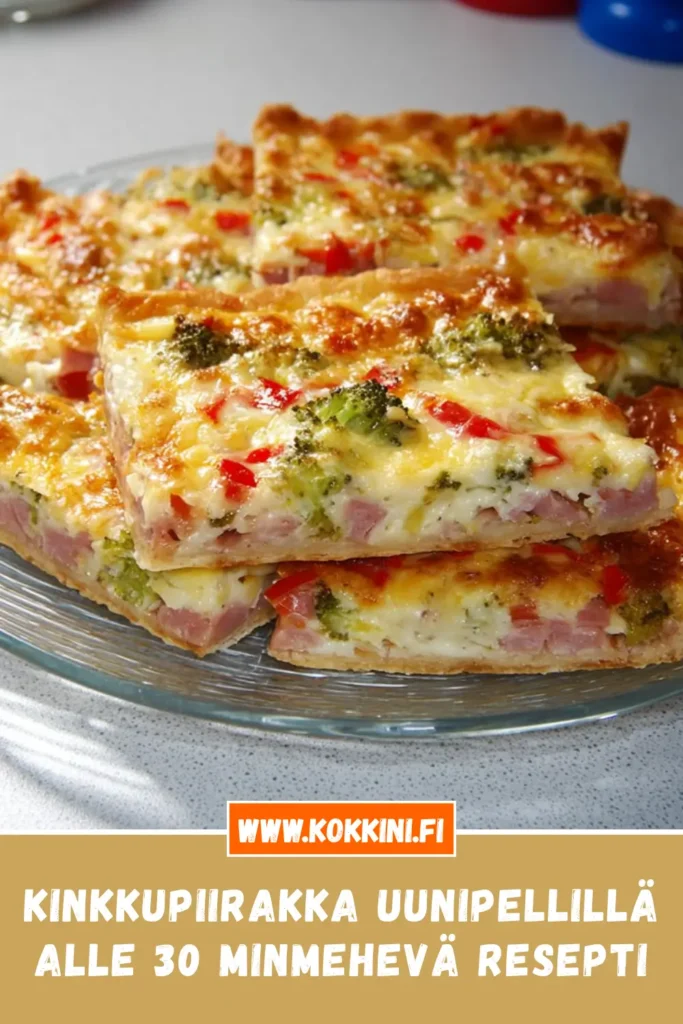 Kinkkupiirakka uunipellillä alle 30 min – Mehevä resepti