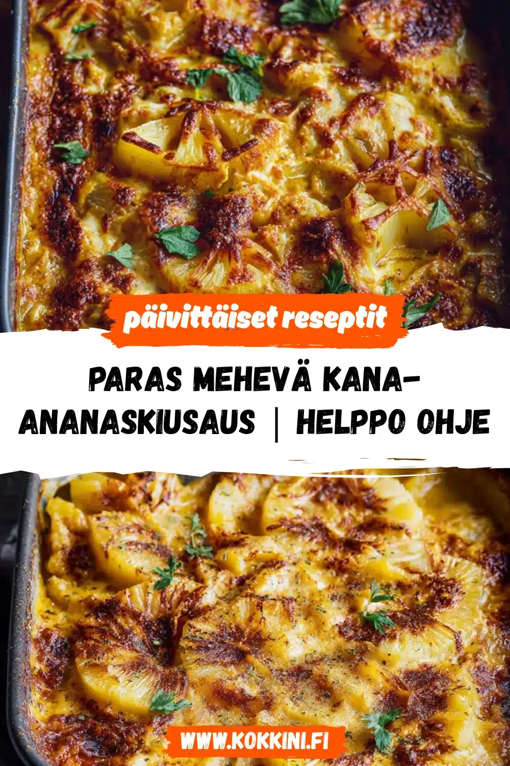 Paras mehevä kana-ananaskiusaus | Helppo ohje