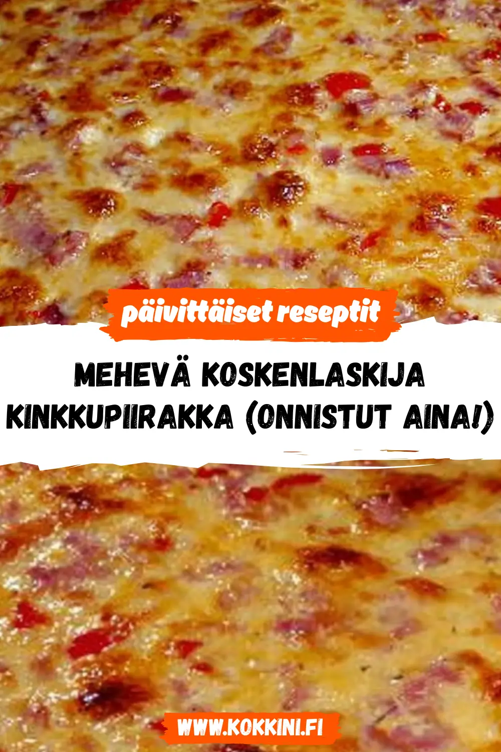 Helppo Koskenlaskija kinkkupiirakka: Valmis 5 vaiheessa