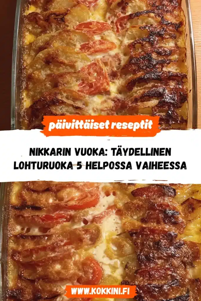 Nikkarin vuoka: Täydellinen lohturuoka 5 helpossa vaiheessa