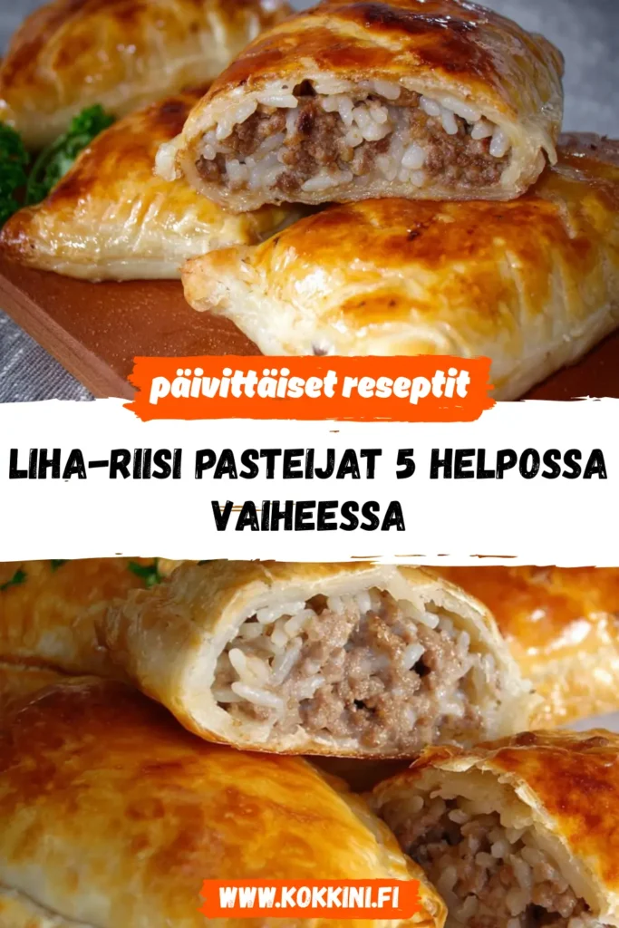 Liha-riisi pasteijat 5 helpossa vaiheessa
