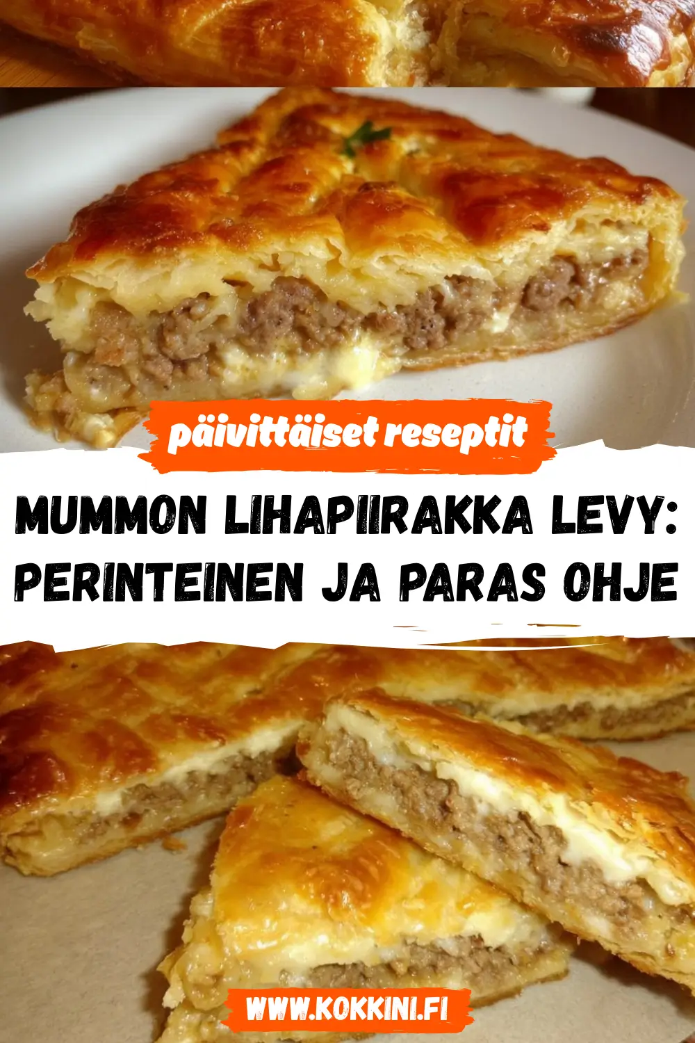 Täydellinen Lihapiirakka Levy: mehevä ja helppo ohje