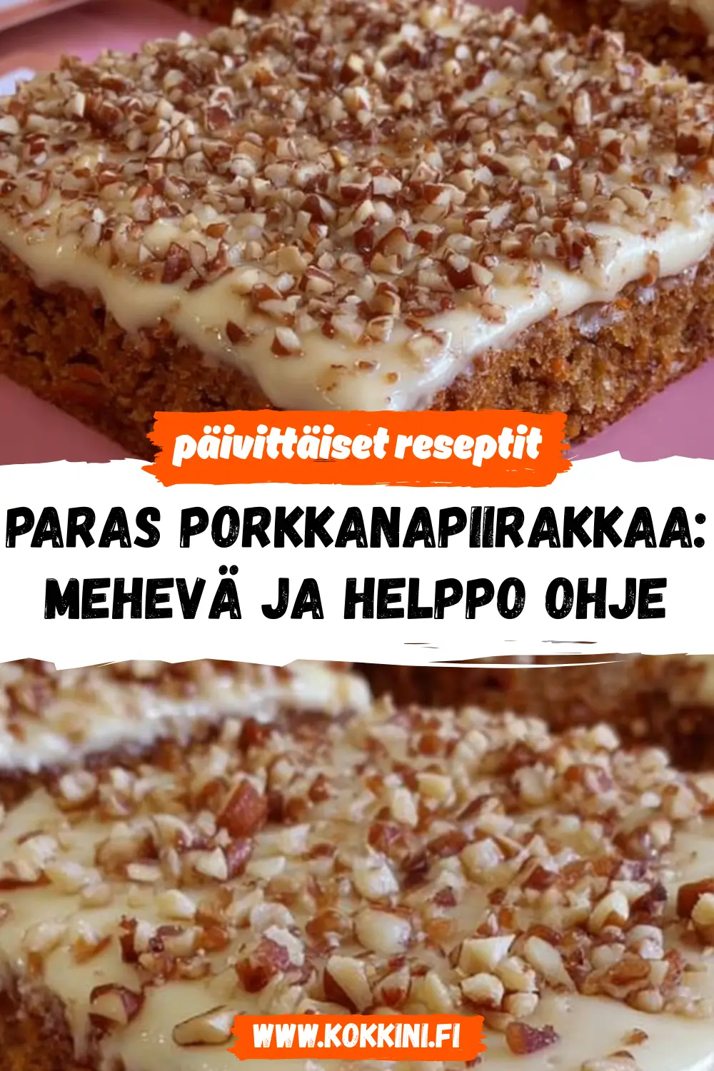 Paras porkkanapiirakkaa: mehevä ja helppo ohje