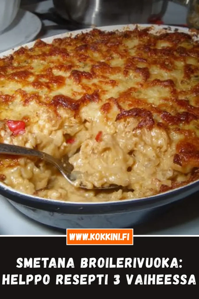 Smetana broilerivuoka: Helppo resepti 3 vaiheessa
