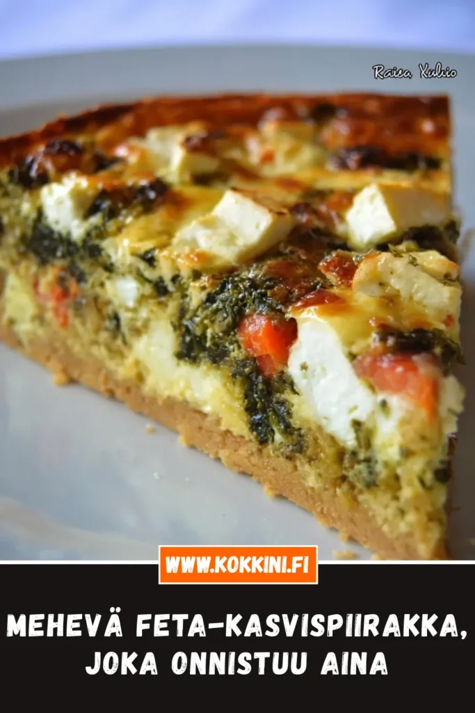 Mehevä feta-kasvispiirakka, joka onnistuu aina