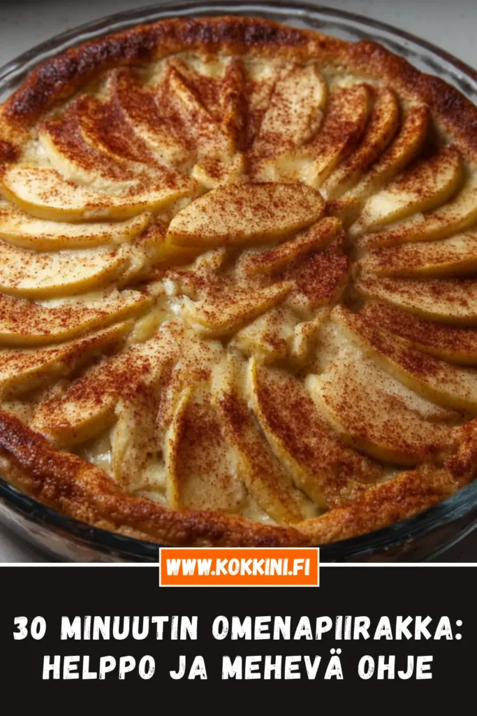 30 minuutin omenapiirakka: helppo ja mehevä ohje