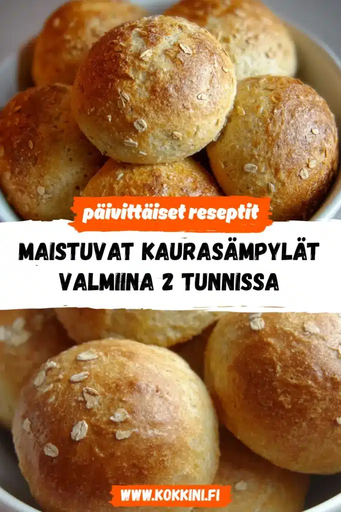 Maistuvat kaurasämpylät valmiina 2 tunnissa