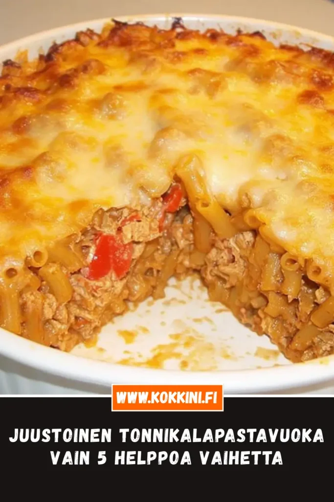 Juustoinen tonnikalapastavuoka | Vain 5 helppoa vaihetta