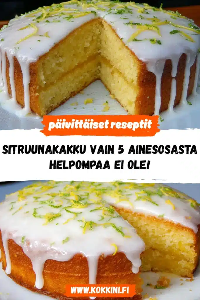 Sitruunakakku vain 5 ainesosasta – helpompaa ei ole!