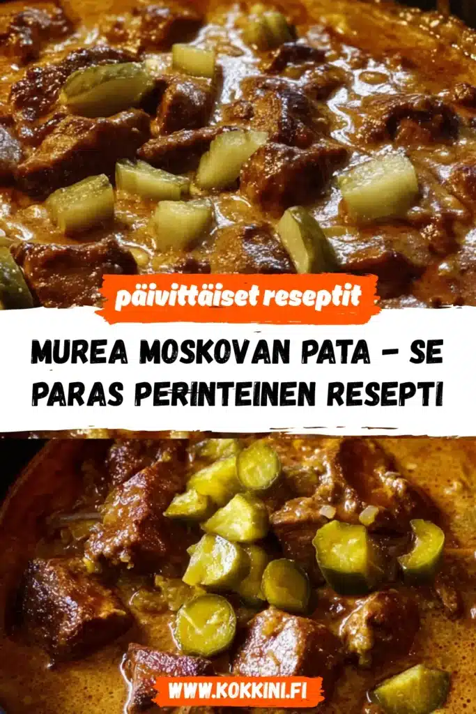 Murea Moskovan pata – Se paras perinteinen resepti