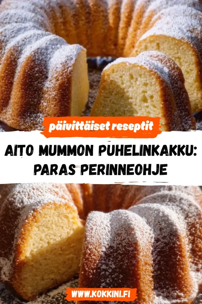 Aito mummon puhelinkakku: Paras perinneohje