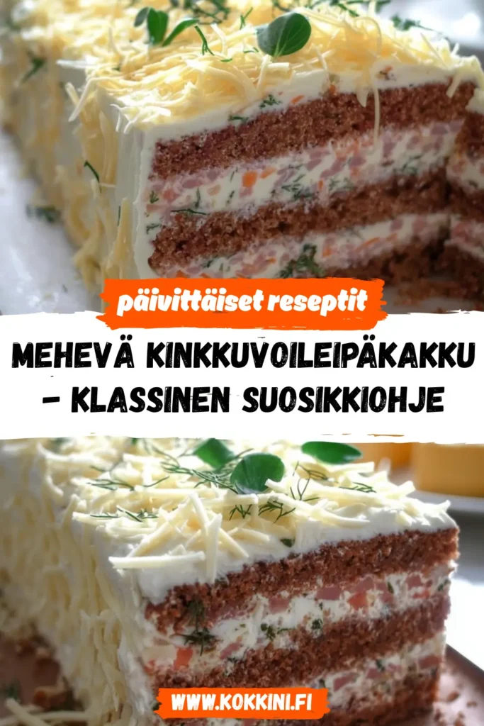 Mehevä kinkkuvoileipäkakku - klassinen suosikkiohje