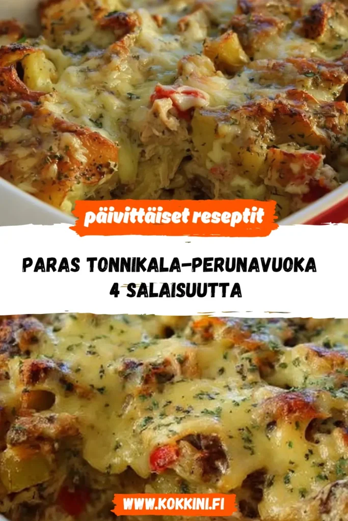 Paras tonnikala-perunavuoka – 4 salaisuutta