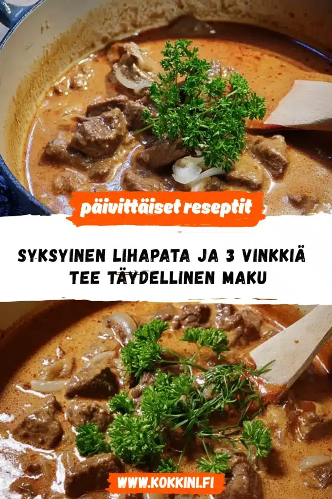 Syksyinen lihapata ja 3 vinkkiä – tee täydellinen maku