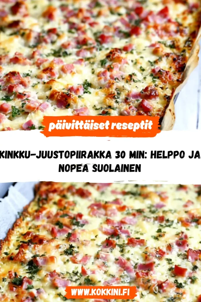 Kinkku-juustopiirakka 30 min: Helppo ja nopea suolainen