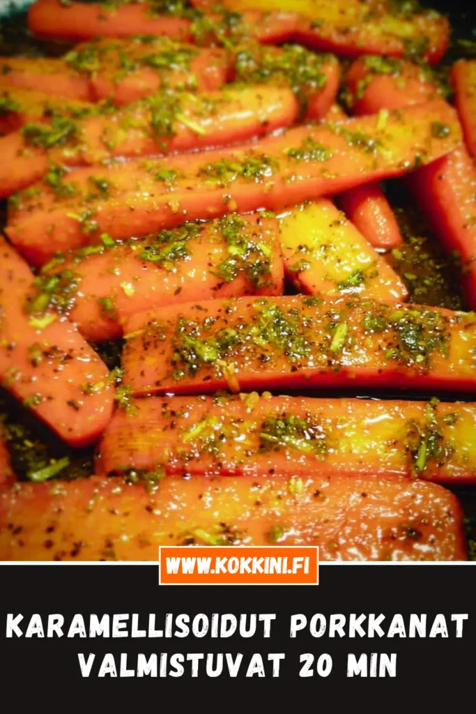 Karamellisoidut porkkanat valmistuvat 20 minuutissa