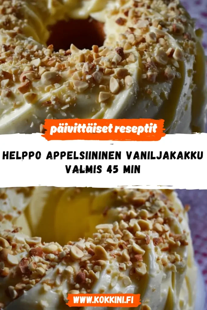 Helppo appelsiininen vaniljakakku: Valmis 45 minuutissa