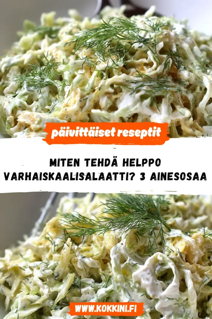 Miten tehdä helppo varhaiskaalisalaatti? 3 ainesosaa