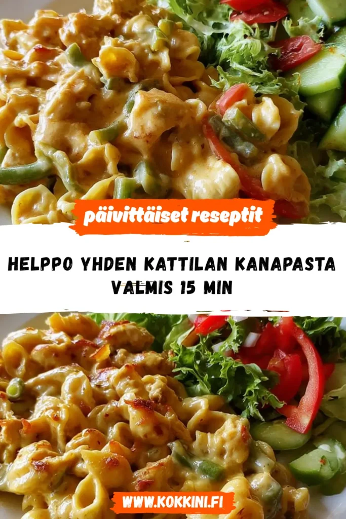 Helppo yhden kattilan kanapasta, valmis 15 min
